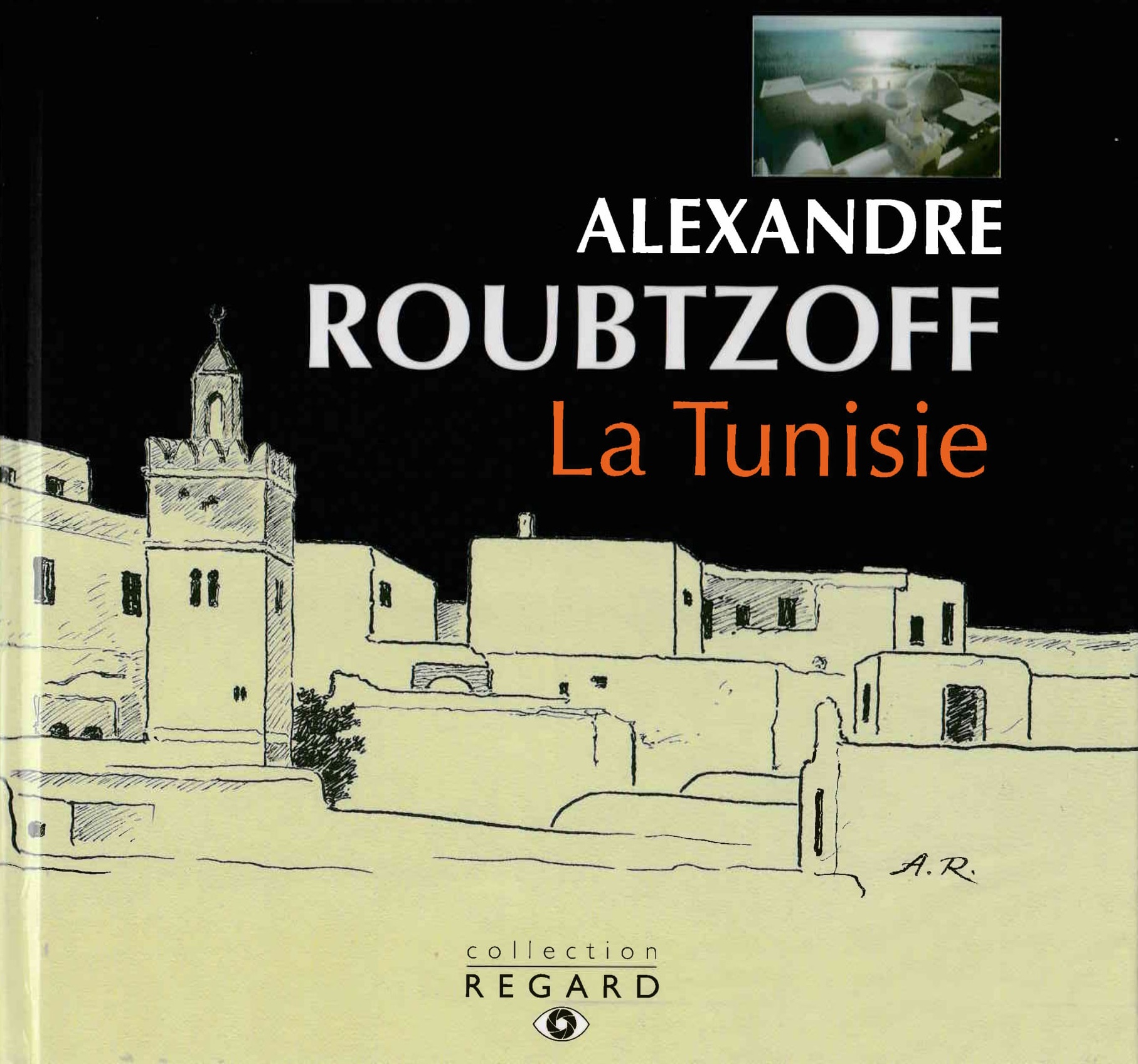 Alexandre Roubtzoff - La Tunisie